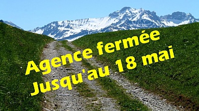 Agence fermée jusqu'au 18 mai.